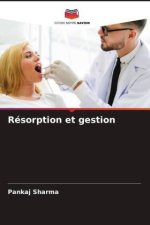 Résorption et gestion