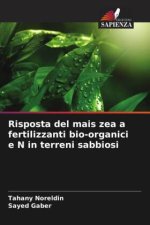 Risposta del mais zea a fertilizzanti bio-organici e N in terreni sabbiosi