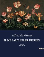 IL NE FAUT JURER DE RIEN