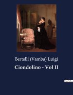 Ciondolino - Vol II