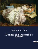 L'uomo che incontr? se stesso