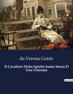 Il Cavaliere Dello Spirito Santo Storia D Una Giornata