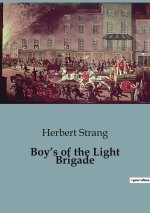 Boy?s of the Light Brigade