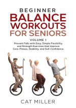 Beginner Balance Workouts for Seniors