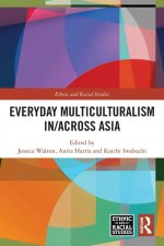 Everyday Multiculturalism in/across Asia