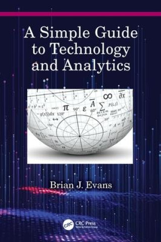 Simple Guide to Technology and Analytics