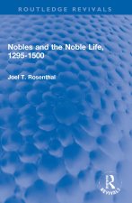 Nobles and the Noble Life, 1295-1500