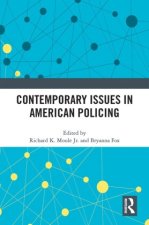 Contemporary Issues in American Policing