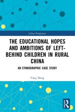 Educational Hopes and Ambitions of Left-Behind Children in Rural China