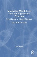 Integrating Mindfulness into Anti-Oppression Pedagogy