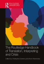 Routledge Handbook of Translation, Interpreting and Crisis