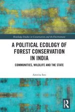 Political Ecology of Forest Conservation in India