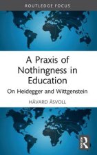 Praxis of Nothingness in Education