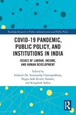 COVID-19 Pandemic, Public Policy, and Institutions in India