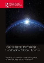Routledge International Handbook of Clinical Hypnosis