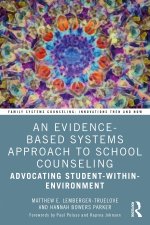 Evidence-Based Systems Approach to School Counseling