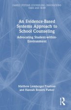 Evidence-Based Systems Approach to School Counseling