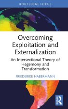 Overcoming Exploitation and Externalization