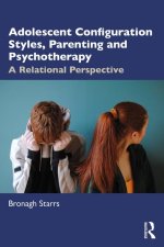 Adolescent Configuration Styles, Parenting and Psychotherapy