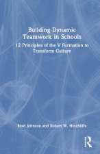 Building Dynamic Teamwork in Schools