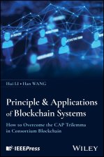 Principles and Applications of Blockchain Systems:  How to Break Through the Trilemma in Consortium B lockchain