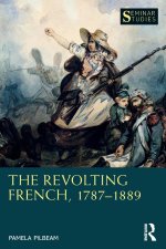 Revolting French, 1787-1889