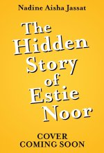 Hidden Story of Estie Noor