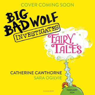 Big Bad Wolf Investigates Fairy Tales