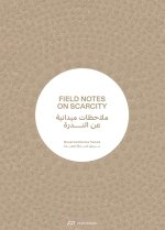 Field Notes on Scarcity