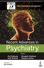 Recent Advances in Psychiatry