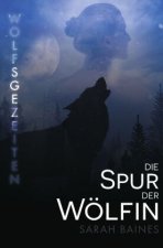 Die Spur der Wölfin