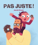C'EST PAS JUSTE !