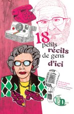 18 petits récits de gens d'ici