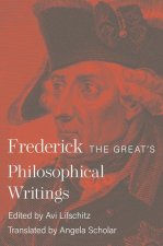 Frederick the Great′s Philosophical Writings