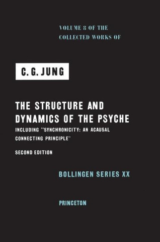 Collected Works of C. G. Jung, Volume 8 – The Structure and Dynamics of the Psyche