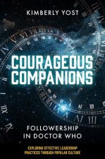 Courageous Companions – Followership in Doctor Who