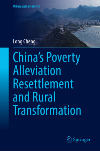 China's Poverty Alleviation Resettlement and Rural Transformation