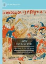 Dante and his Circle: Education, Script and Image