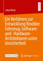 Ein Verfahren zur Entwicklung flexibler Fahrzeug-Software- und -Hardware-Architekturen unter Unsicherheit