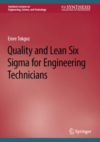 Quality and Lean Six Sigma for Engineering Technicians