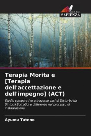 Terapia Morita e [Terapia dell'accettazione e dell'impegno] (ACT)