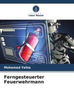 Ferngesteuerter Feuerwehrmann