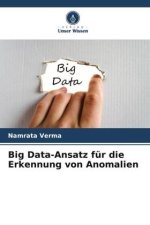 Big Data-Ansatz für die Erkennung von Anomalien