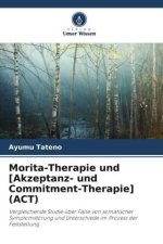 Morita-Therapie und [Akzeptanz- und Commitment-Therapie] (ACT)