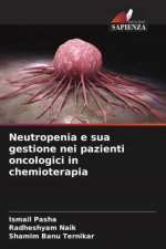 Neutropenia e sua gestione nei pazienti oncologici in chemioterapia