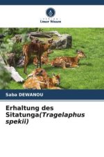 Erhaltung des Sitatunga(Tragelaphus spekii)