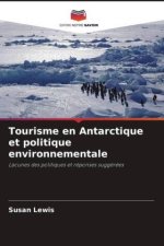 Tourisme en Antarctique et politique environnementale