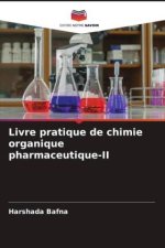 Livre pratique de chimie organique pharmaceutique-II