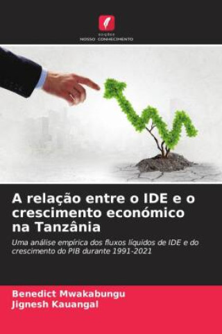 A relação entre o IDE e o crescimento económico na Tanzânia