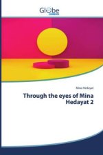 Through the eyes of Mina Hedayat 2
